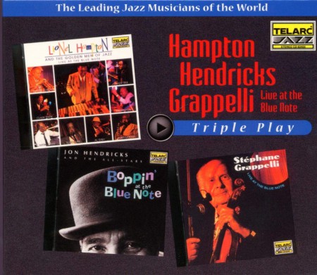 Lionel Hampton, Jon Hendricks, Stephane Grappelli: Triple Play At The Blue Note - CD
