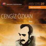 Cengiz Özkan: TRT Arşiv Serisi - 217 / Cengiz Özkan - Naz - CD