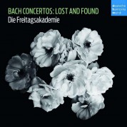 Die Freitagsakademie: Bach Concertos: Lost & Found - CD