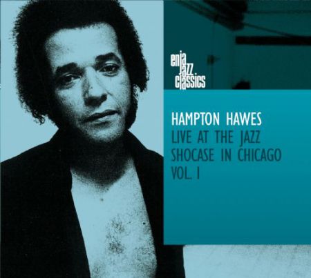 Hampton Hawes: Live at the Jazz Showcase in Chicago Vol.1 - CD