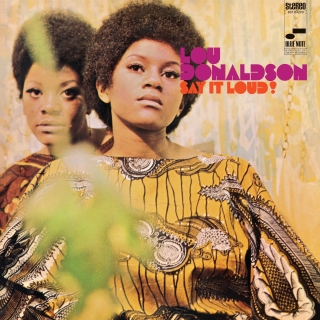 Lou Donaldson: Say It Loud! - Plak