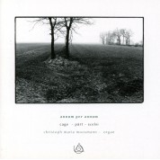 Christoph Maria Moosmann: Cage,  Pärt, Scelsi: Annum Per Annum - CD