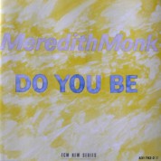 Meredith Monk: Do You Be - CD