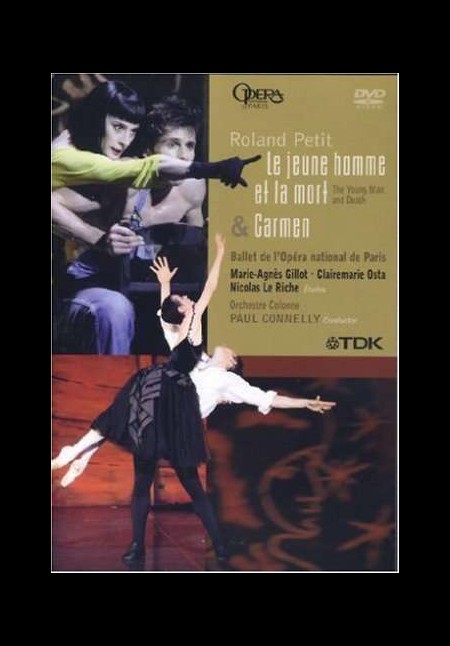 Marie- Agnès Gillot, Clairemarie Osta, Paul Connelly, Roland Petit: Roland Petit - Bach / Bizet: Le Jeune Homme Et La Mort/ Carmen - DVD