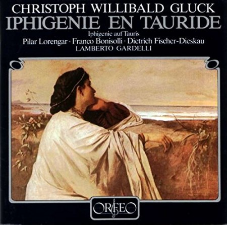 Lamberto Gardelli, Dietrich Fischer-Dieskau, Pilar Lorengar, Franco Bonisolli, Symphonieorchester des Bayerischen Rundfunks: Gluck: Iphigenie auf Tauride - Plak