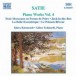 Satie: Piano Works, Vol.  4 - CD