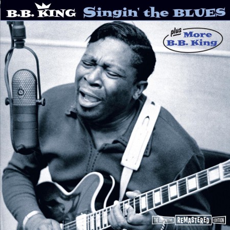 B.B. King: Singin' The Blues + More B.B.King + 4 Bonus Tracks - CD