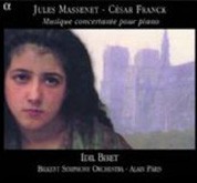 İdil Biret, Bilkent Senfoni Orkestrası, Alain Paris: Jules Massenet & Cesar Franck - Musique concertante pour piano - CD