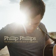 Phillip Phillips: The World From The Side Of The Moon - CD