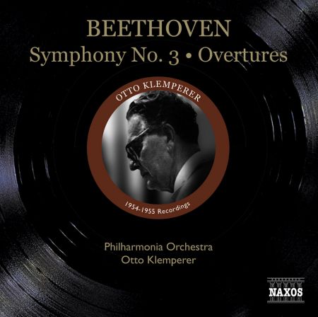 Otto Klemperer: Beethoven, L. Van: Symphony No. 3, "Eroica" / Leonore Overtures Nos. 1, 3 (Philharmonia Orchestra, Klemperer) (1954-1955) - CD