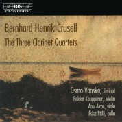 Osmo Vänskä, Pekka Kauppinen, Anu Airas, Ilkka Pälli: Crusell: The Three Clarinet Quartets - CD