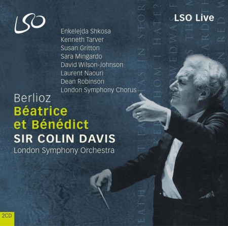 Laurent Naouri, Susan Gritton Susan, Enkelejda Shkosa, David Wilson-Johnson, Sara Mingardo, London Symphony Chorus, London Symphony Orchestra, Sir Colin Davis: Berlioz: Beatrice et Benedict - CD