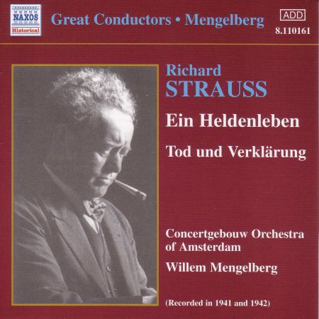 Strauss, R.: Heldenleben (Ein) / Tod Und Verklarung (Mengelberg) (1941-1942) - CD
