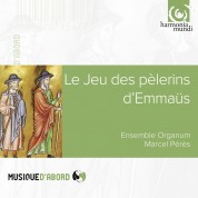 Ensemble Organum, Marcel Pérès: The Play of the Pilgrimage to Emmaus - CD
