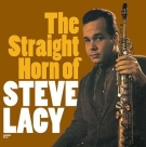 Steve Lacy: The Straight Horn Of Steve Lacy - CD Foto #1