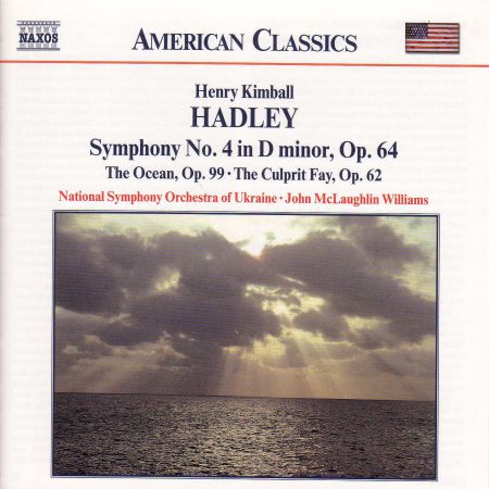 Hadley: Symphony No. 4 / The Ocean / The Culprit Fay - CD