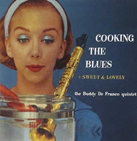 Buddy DeFranco: Cooking The Blues + Sweet & Lovely - CD