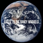 Dandy Warhols: Earth To Dandy Warhols... - CD