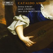 Emma Kirkby, Jakob Lindberg, Lars Ulrik Mortensen: Cataldo Amodei - CD