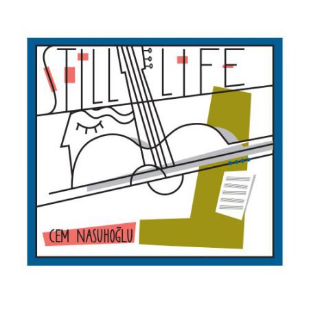 Cem Nasuhoğlu: Still Life (Durağan Hayat) - CD