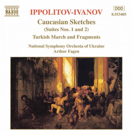 Ippolitov- Ivanov: Caucasian Sketches / Turkish Fragments - CD