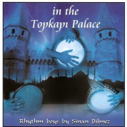 Sinan Bilmez: In The Topkapi Palace - CD