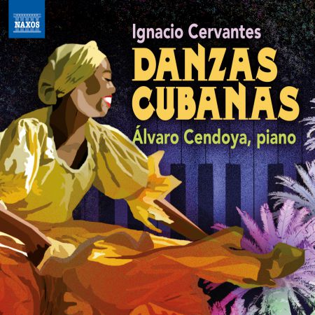 Alvaro Cendoya: Cervantes: Danzas cubanas - CD