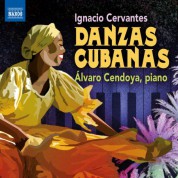 Alvaro Cendoya: Cervantes: Danzas cubanas - CD