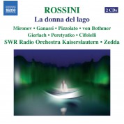 Alberto Zedda, Sonia Ganassi, Maxim Mironow, Marianna Pizzolato: Rossini: La Donna del Lago - CD