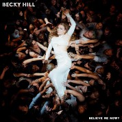 Becky Hill: Believe Me Now - Plak