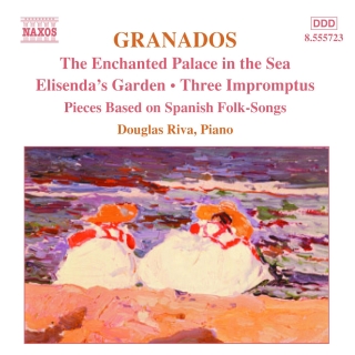 Douglas Riva: Granados, E.: Piano Music, Vol.  6 - Enchanted Palace in the Sea / Elisenda's Garden - CD