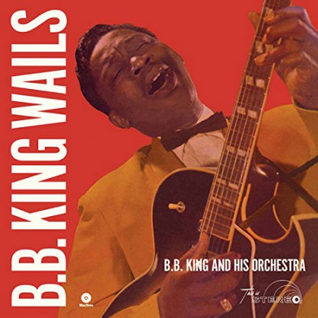 B.B. King: Wails - Plak