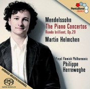 Martin Helmchen: Mendelssohn: The Piano Concertos / Rondo Brilliant Op. 29 - SACD