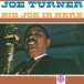 Big Joe Is Here (Limited Numbered Edition - Silver Vinyl) - Plak