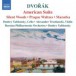 Dvorak: American Suite / Silent Woods / Prague Waltzes - CD