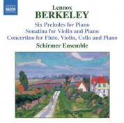 Berkeley: Sonatina for Violin and Piano, Op. 17 / Six Preludes, Op. 23 / Concertino, Op. 49 - CD