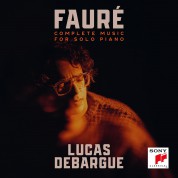 Lucas Debargue: Fauré: Complete Music For Solo Piano - CD