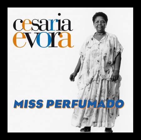 Cesaria Evora: Miss Perfumado - Plak