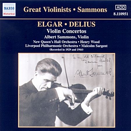 Albert Sammons: Elgar / Delius: Violin Concertos (Sammons) (1929, 1944) - CD