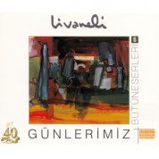 Zülfü Livaneli: Günlerimiz - CD