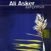 Ali Asker: Bahçemsin - CD