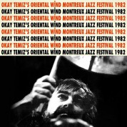 Okay Temiz, Oriental Wind: Montreux Jazz Festival 1982  (Numaralı Türkiye Edisyonu) - Plak