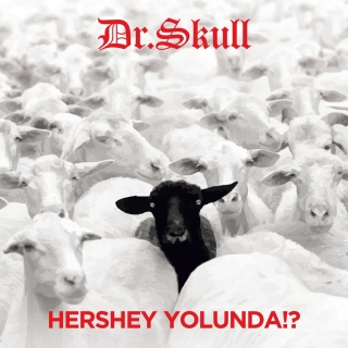 Dr. Skull: Hershey Yolunda!? - Plak