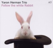 Yaron Herman Trio: Follow  the white Rabbit - CD