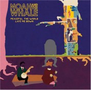 Noah And The Whale: Peaceful, The World Lays Me Dow - CD