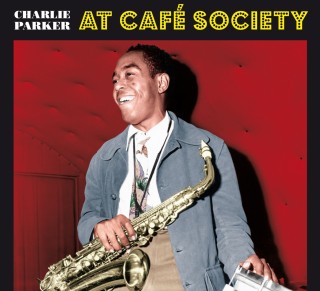 Charlie Parker: At Café Society - CD