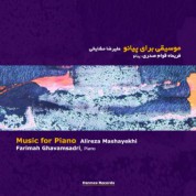 Alireza Mashayekhi, Farimah Ghavam Sadri: Music for Piano - CD