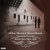 Ali Rıza Albayrak, Hüseyin Albayrak: Böyle Buyurdu Aşık - CD