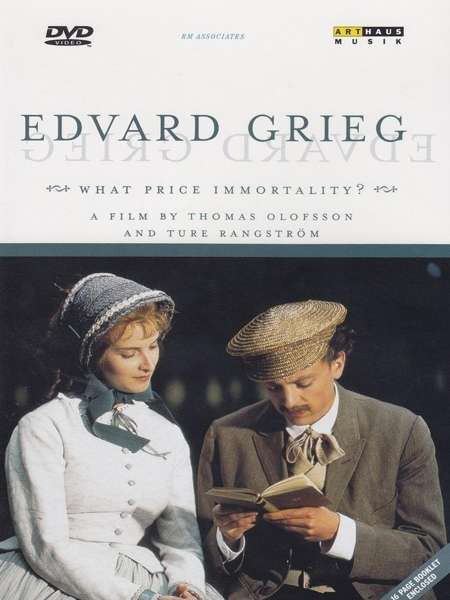 Thomas Olofsson, Ture Rangström, Staffan Scheja, Philip Branmer: Edvard Grieg - What Price Immortality? - DVD