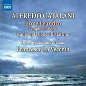 Francesco La Vecchia, Rome Symphony Orchestra: Catalani: Ero e Leandro - Scherzo - Andantino - Contemplazione & Il mattino - CD